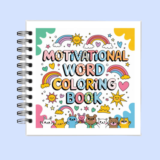 Motivational Word Coloring Book, 8.5 x 8.5 inches, spiral-bound and hardback, filled with uplifting affirmations and designs for relaxation and stress relief.