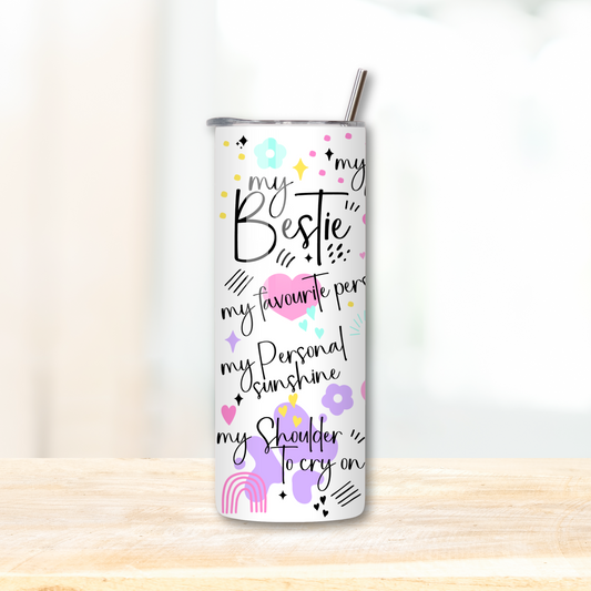 Bestie colourful 20oz skinny tumbler