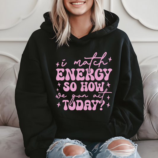I Match Energy - Funny Mental Health Awareness Retro Style Hoodie