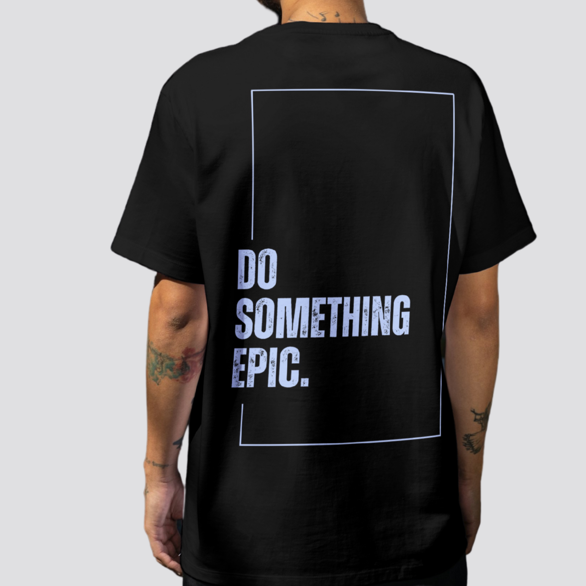 Motivational mens tee with bold back message