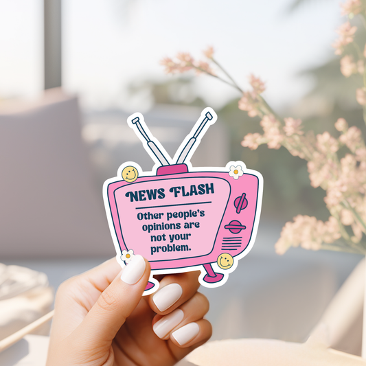 NEWS FLASH other people's opinions are not your problem retro tv sticker