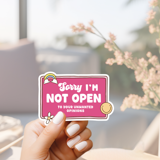 Sorry i'm not open to your unwanted opinions Sarcastic funny retro sticker
