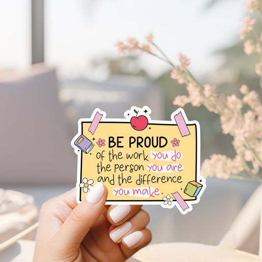 be proud - empowering doodle style mental health sticker