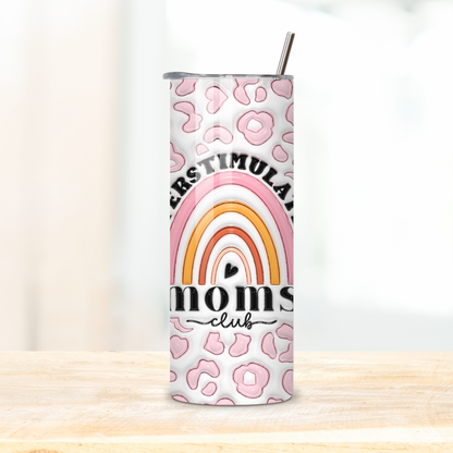 overstimulated mom's club 3d boho style 20oz skinny tumbler